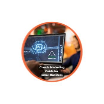 Claude Marketing Guide: Small Business